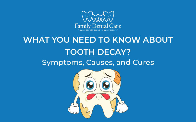 Tooth Decay Symptoms Causes and cures